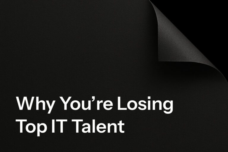 Why You're Losing Top IT Talent