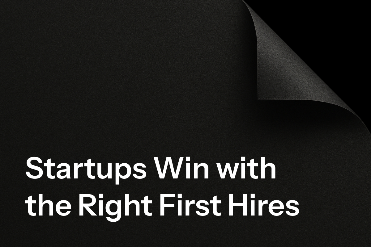 Hiring for Startups: Building a Dream Team from Scratch