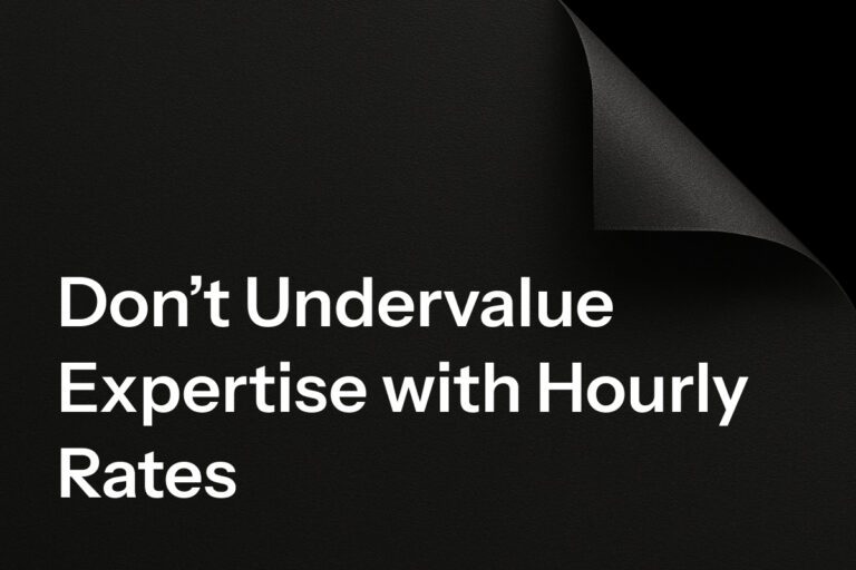 Don't Undervalue Expertise with Hourly Rates